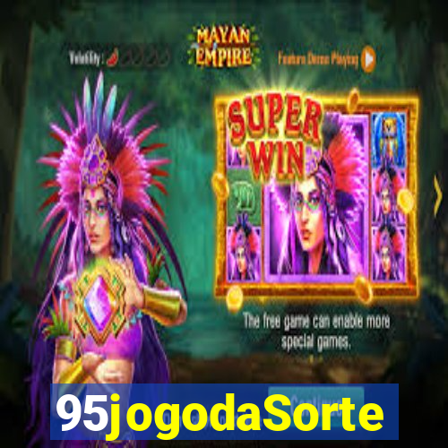 95jogodaSorte