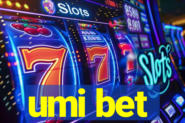 umi bet