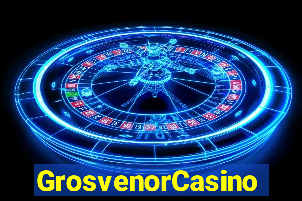 GrosvenorCasino