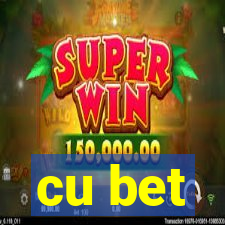 cu bet