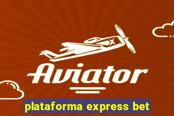 plataforma express bet