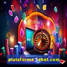 plataforma 5ebet.com