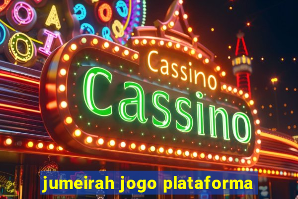 jumeirah jogo plataforma