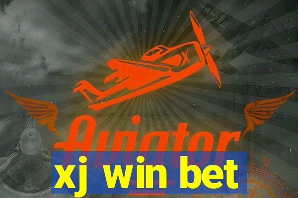 xj win bet