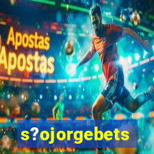 s?ojorgebets