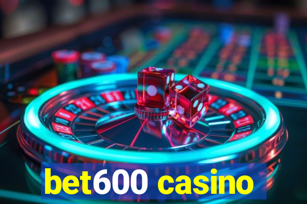 bet600 casino