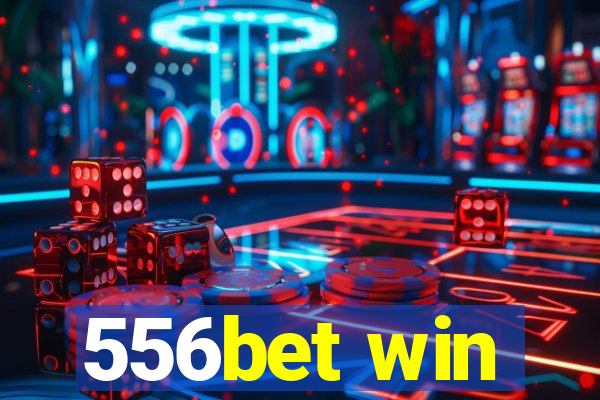 556bet win