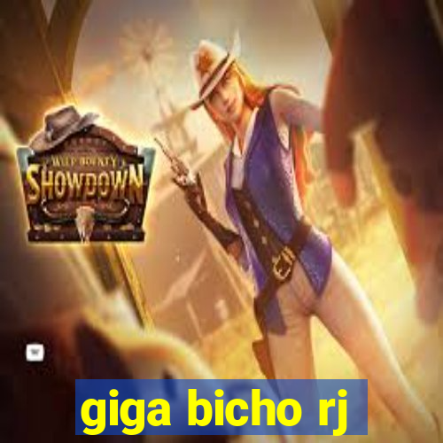 giga bicho rj