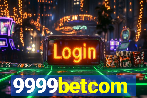 9999betcom