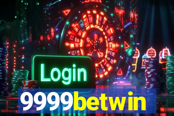 9999betwin