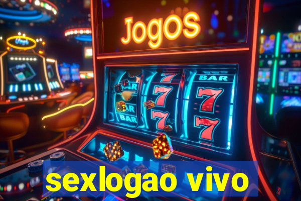 sexlogao vivo