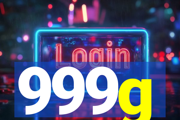 999g