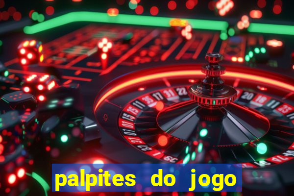 palpites do jogo aberto hoje