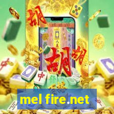 mel fire.net