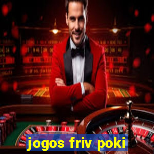 jogos friv poki