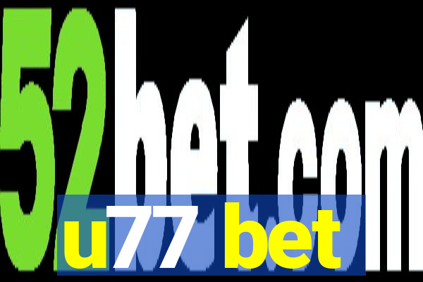 u77 bet