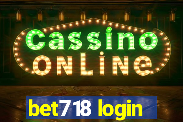 bet718 login