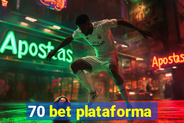 70 bet plataforma