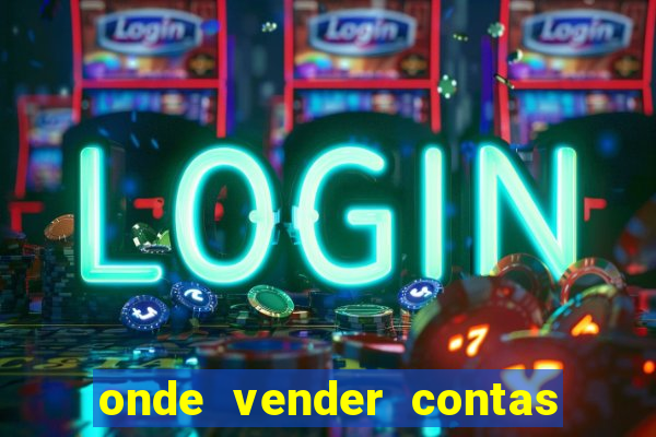 onde vender contas de jogos