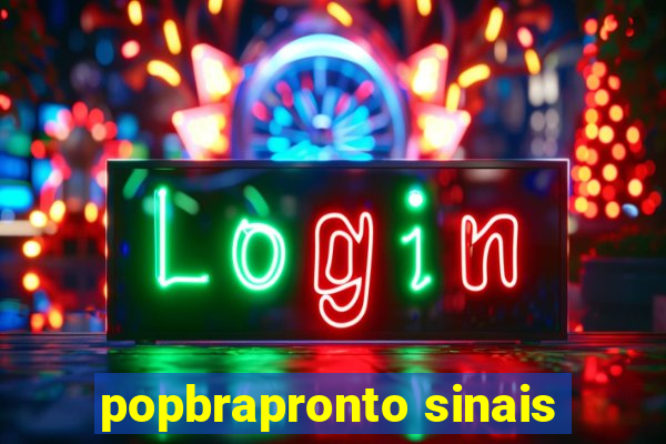 popbrapronto sinais