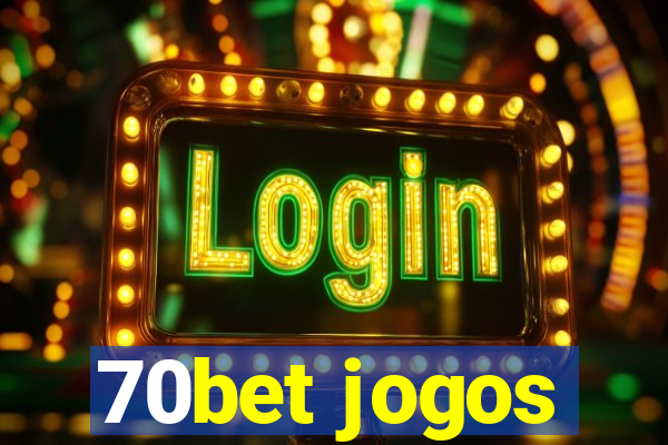 70bet jogos