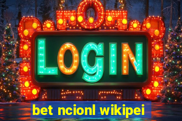 bet ncionl wikipei