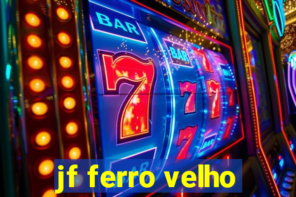 jf ferro velho