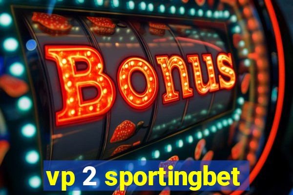 vp 2 sportingbet