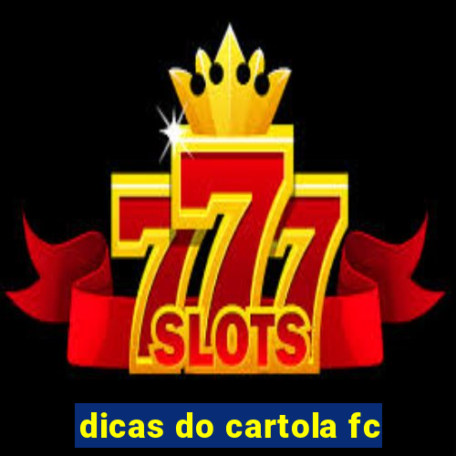 dicas do cartola fc