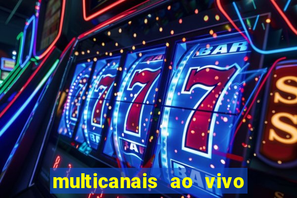 multicanais ao vivo jogo do flamengo