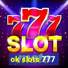 ok slots 777