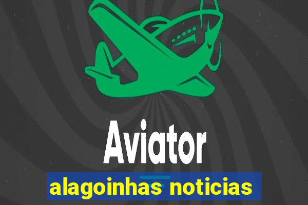 alagoinhas noticias