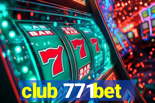 club 771bet