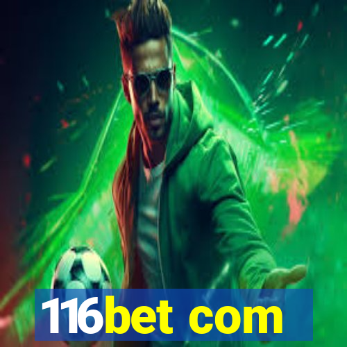 116bet com