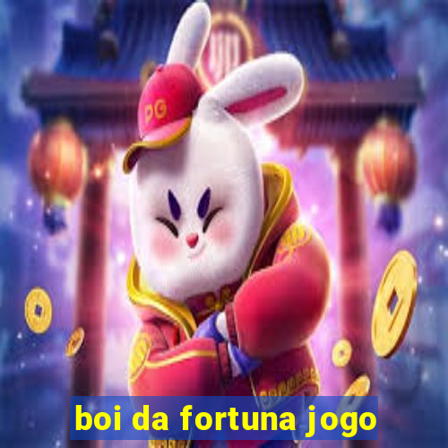 boi da fortuna jogo