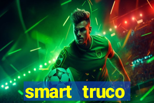 smart truco paulista e mineiro