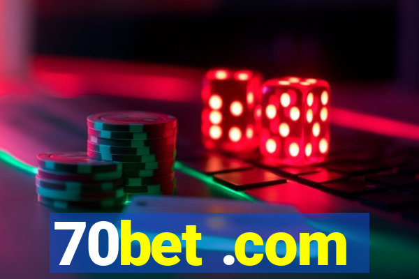 70bet .com