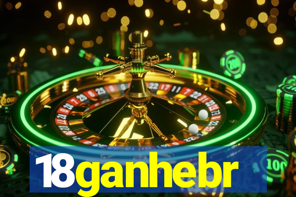 18ganhebr