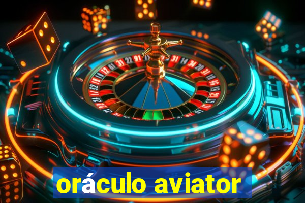 oráculo aviator