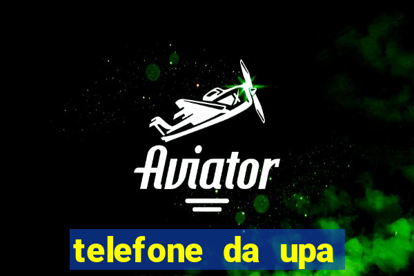 telefone da upa roberto santos