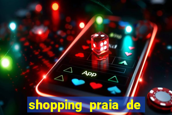 shopping praia de belas cinema