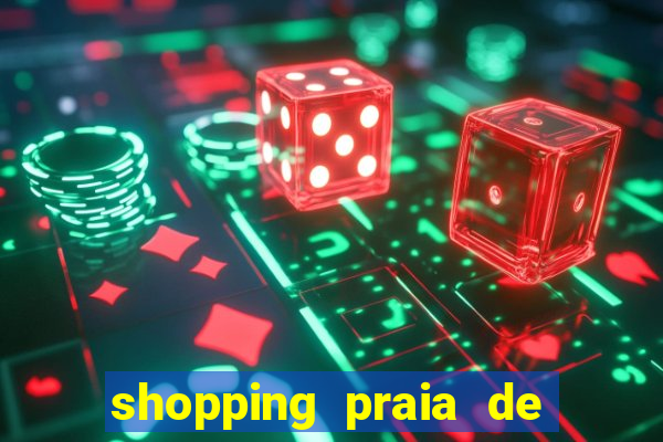 shopping praia de belas cinema