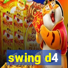 swing d4