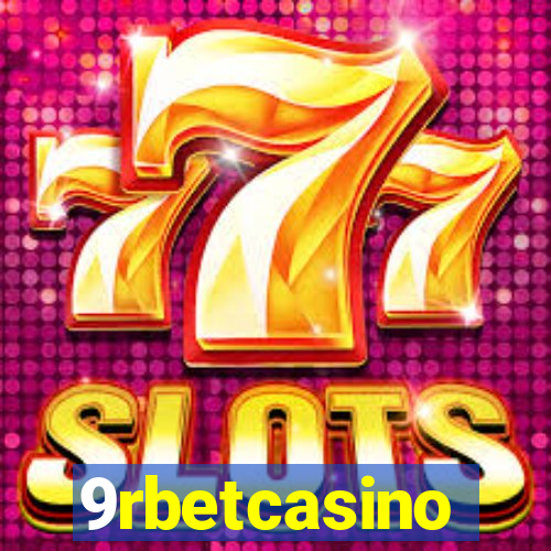 9rbetcasino