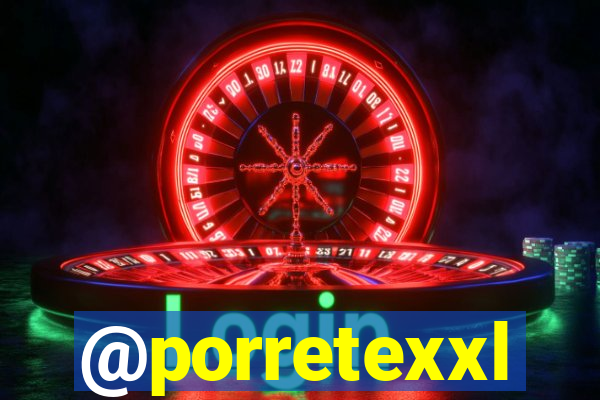 @porretexxl