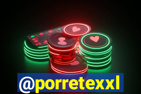 @porretexxl