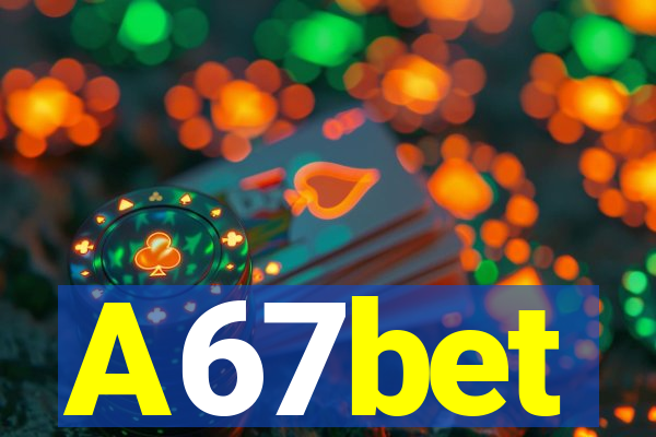 A67bet