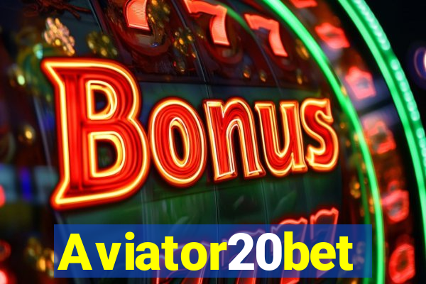 Aviator20bet