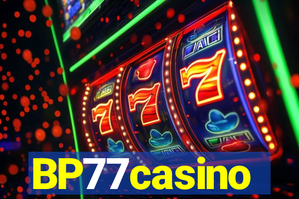 BP77casino