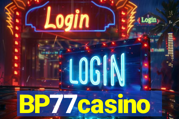 BP77casino